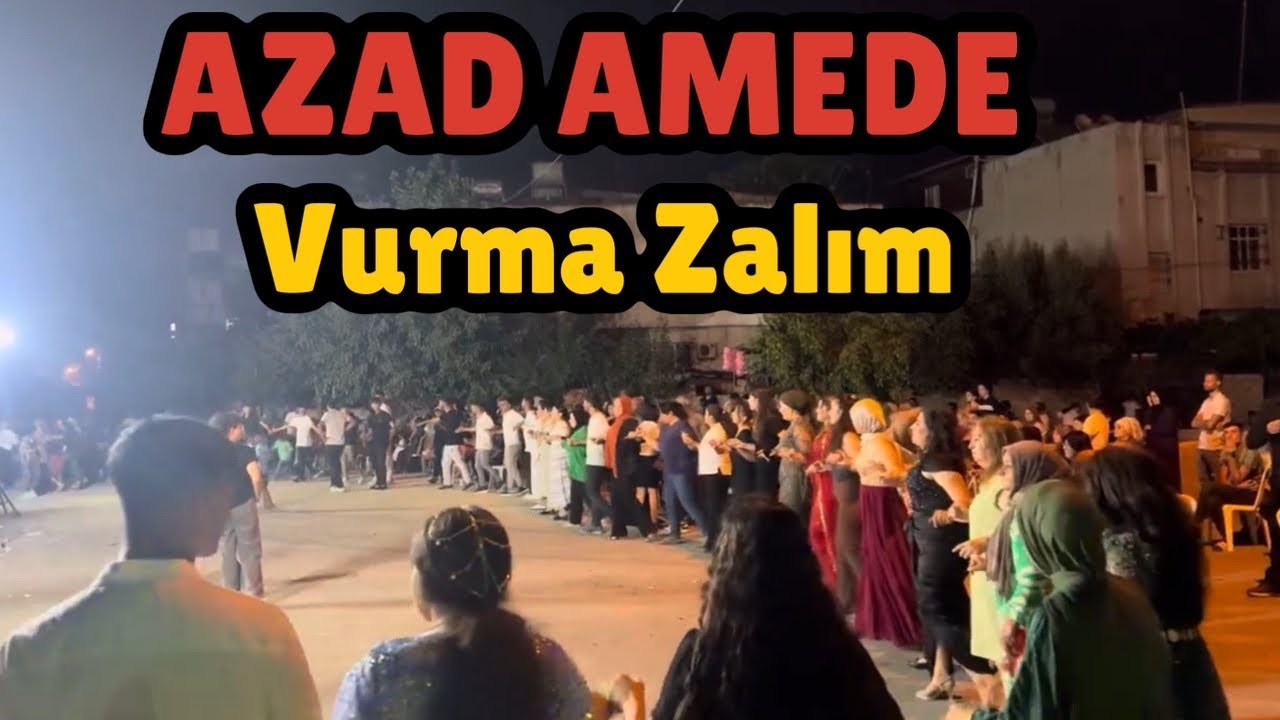 Azad amede vurma zalım 2024