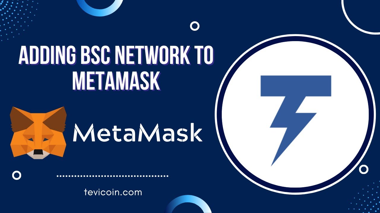 Adding BSC Network to Metamask