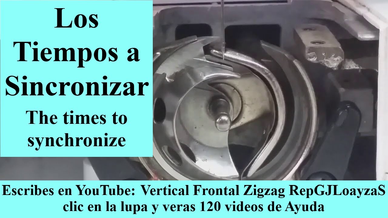 Los Tiempos a Sincronizar Cangrejo y Aguja The times to synchronize  MáqdCoserSingerVertical Frontal