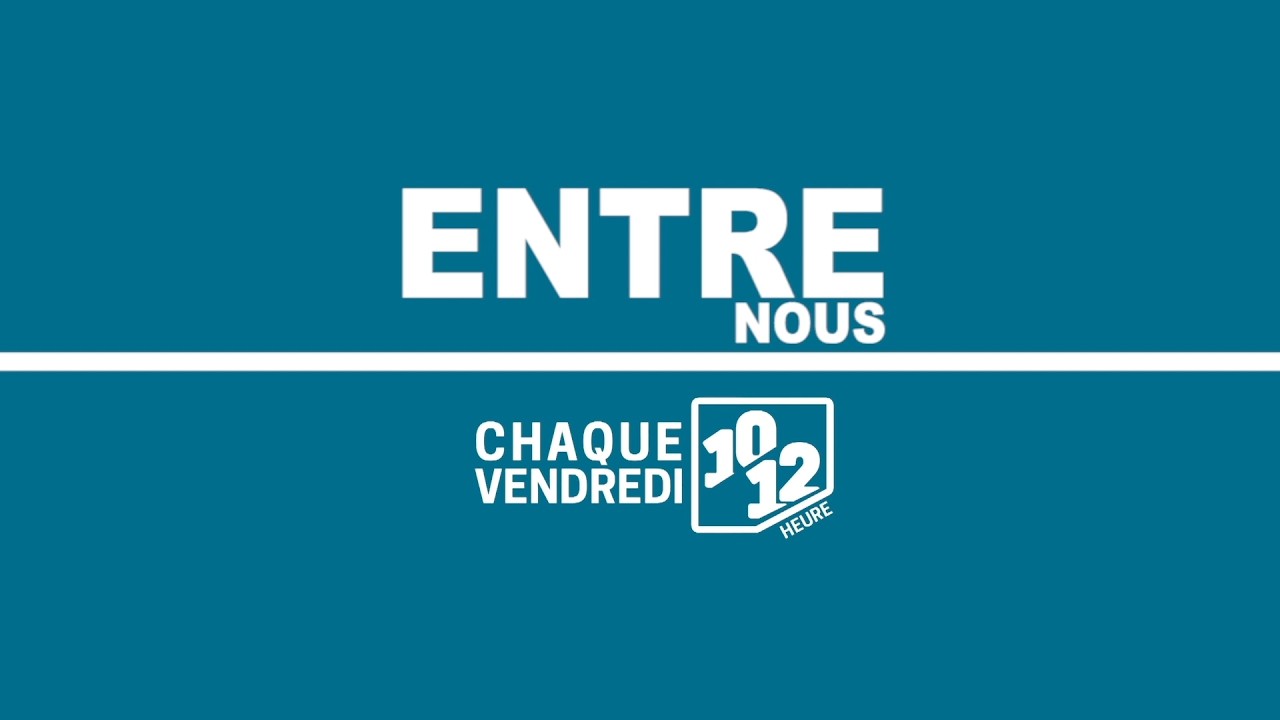 ENTRE  NOUS    DU 13   FEVRIER  2026