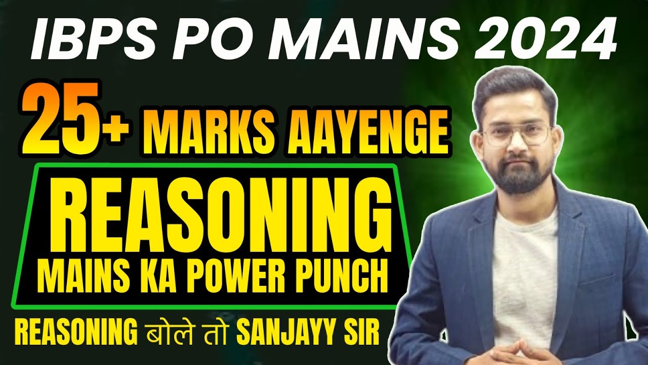 IBPS PO Mains Reasoning Classes | Reasoning Mains ka Power Punch | Reasoning बोले&nbsp;तो&nbsp;Sanjay&nbsp;Sir