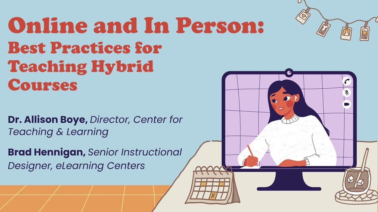 Online and In Person: Best Practices for Teaching Hybrid Courses