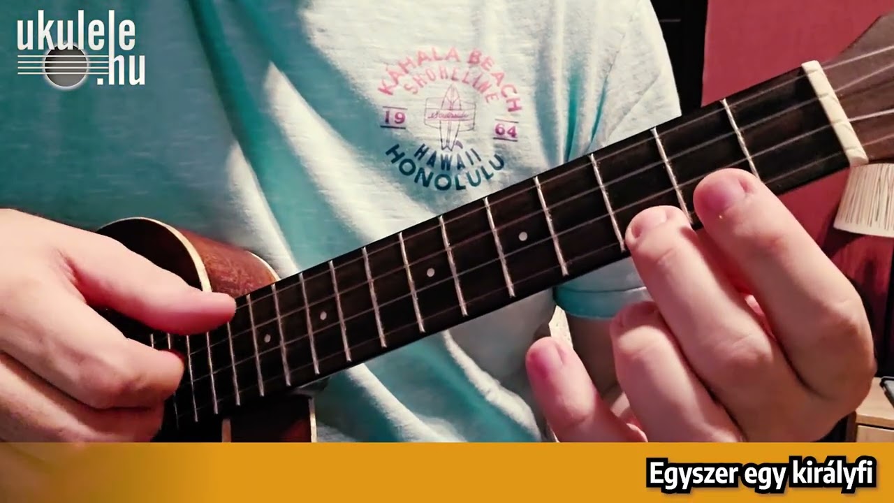 Egyszer egy királyfi - ukulelés feldolgozás