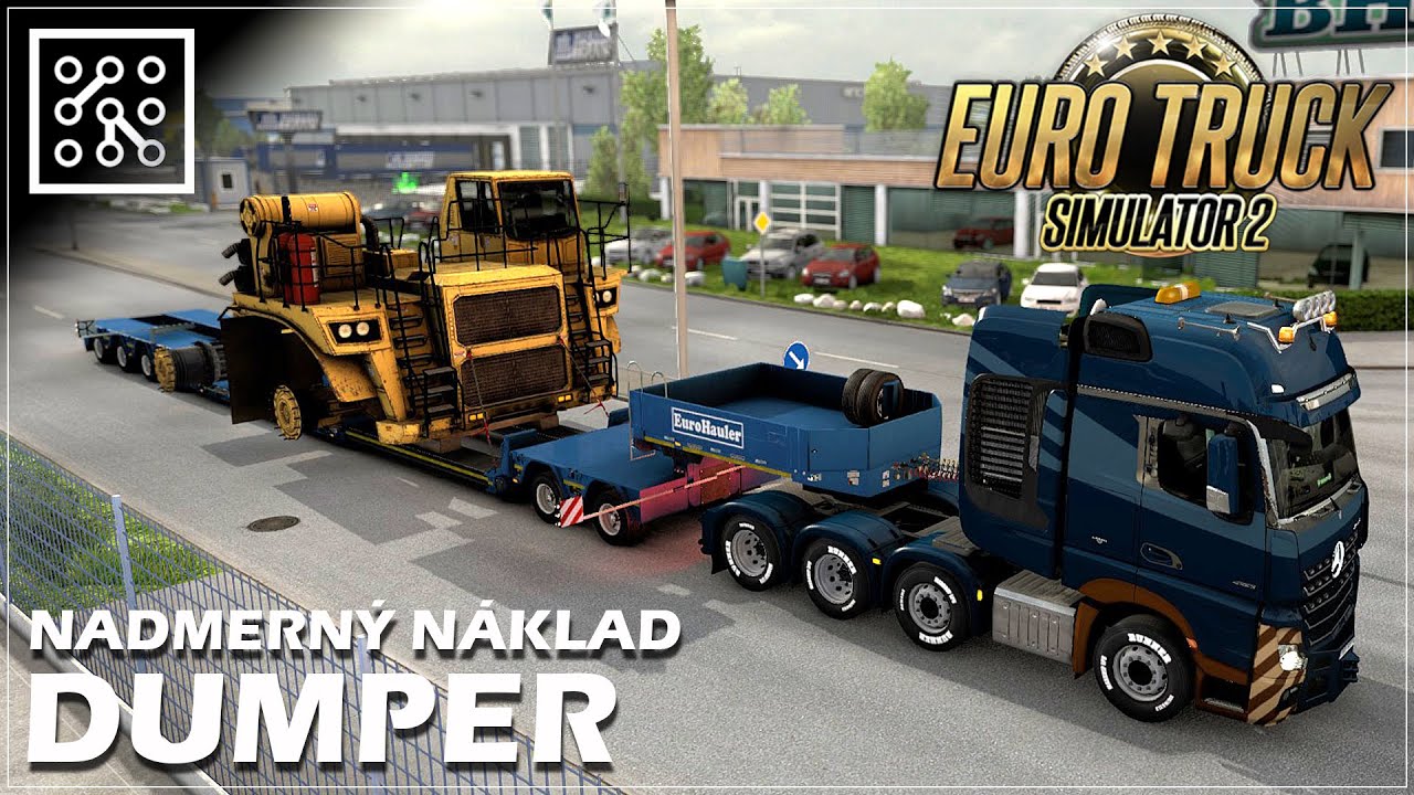 EURO TRUCK SIMULATOR 2 CZ | Dumper - nadměrný náklad | Lets play | Česky