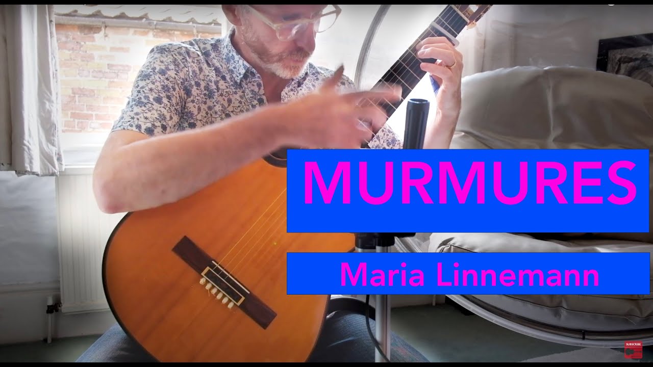 MURMURES by Maria Linnemann. Paul Fischer Guitar.