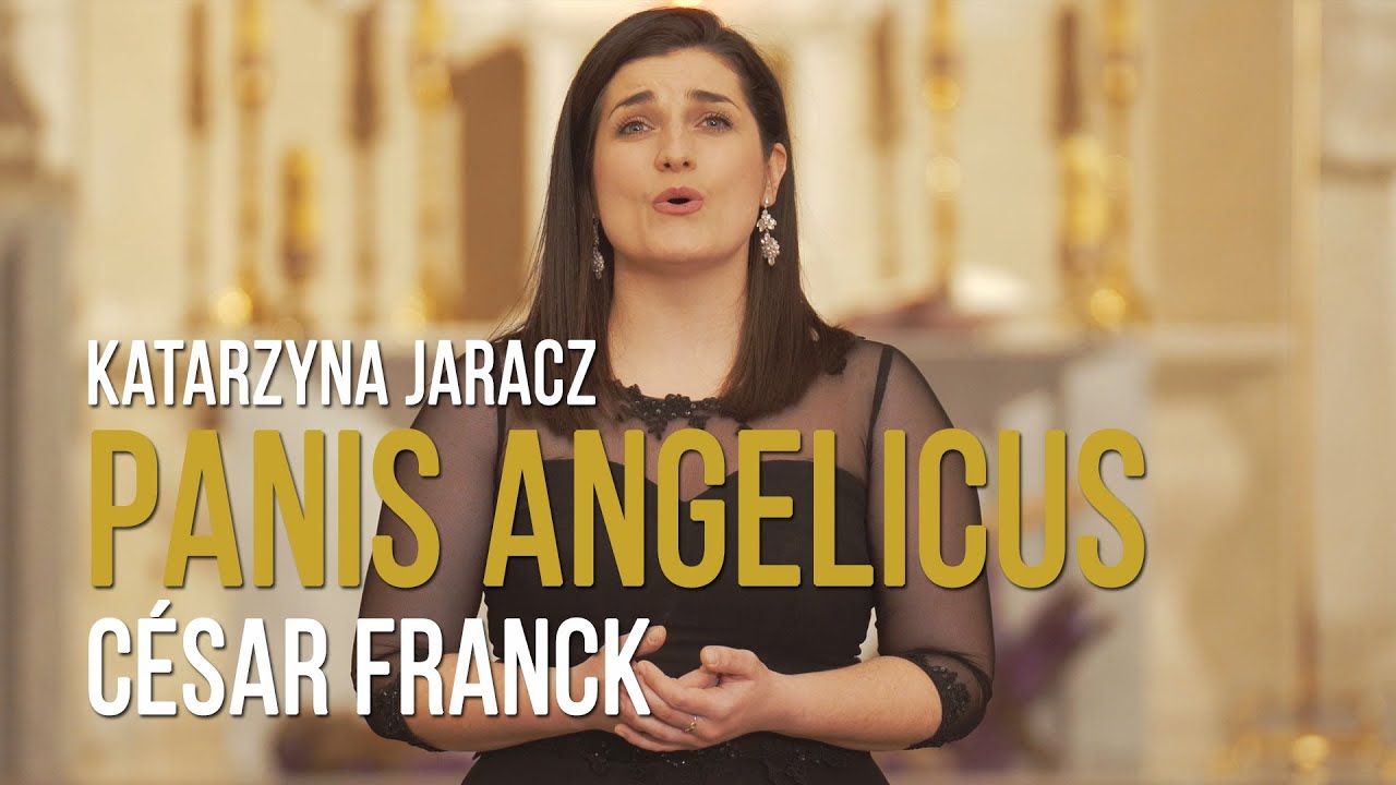 Katarzyna Jaracz - Panis Angelicus - Cesar Franck - utwór na ślub, pogrzeb