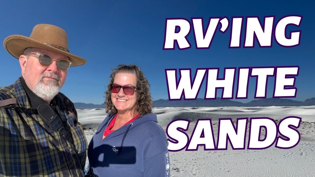RV Life Gets Easier With Time | RVing White Sands & New Mexico