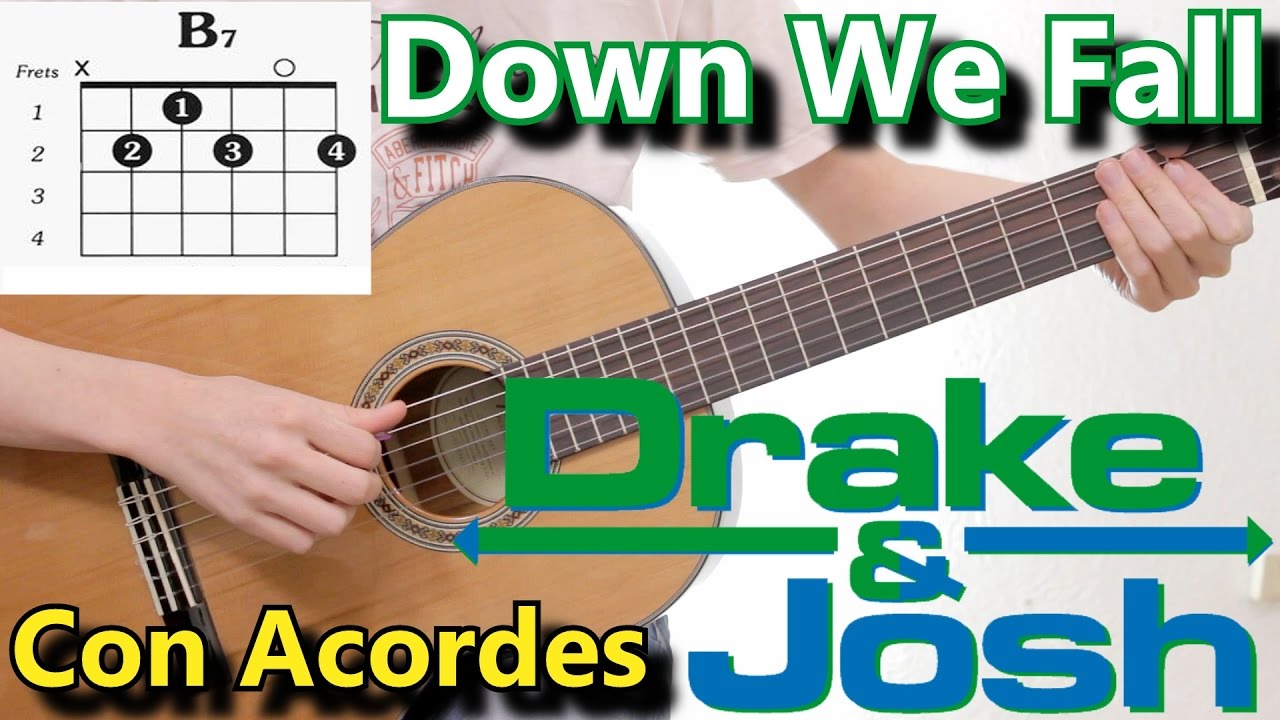 Como Tocar Down We Fall De Drake Bell En Guitarra | Acordes | Drake y Josh