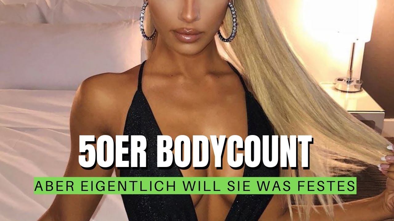 Sie suchte nur eine Beziehung und ihr Bodycount stieg ins unermessliche!
