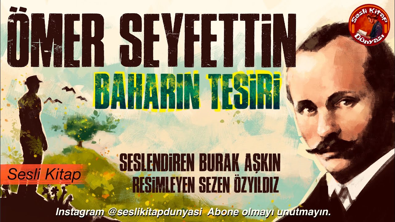 Ömer Seyfettin - Baharın Tesiri - Sesli Kitap