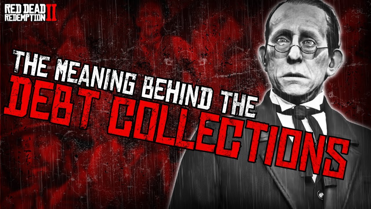 The MEANING behind the DEBT COLLECTIONS in Red Dead Redemption 2