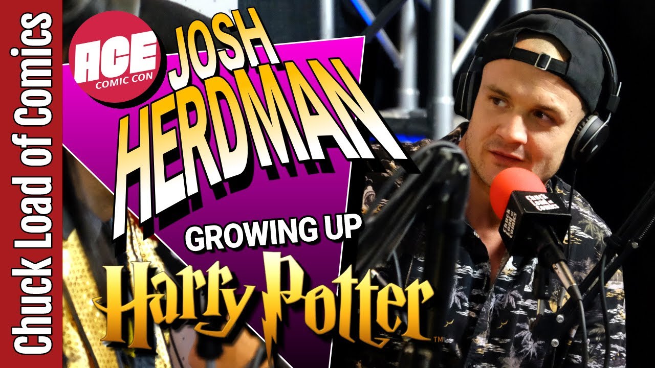 Growing Up Harry Potter | Josh Herdman | LIVE from ACE Comic Con