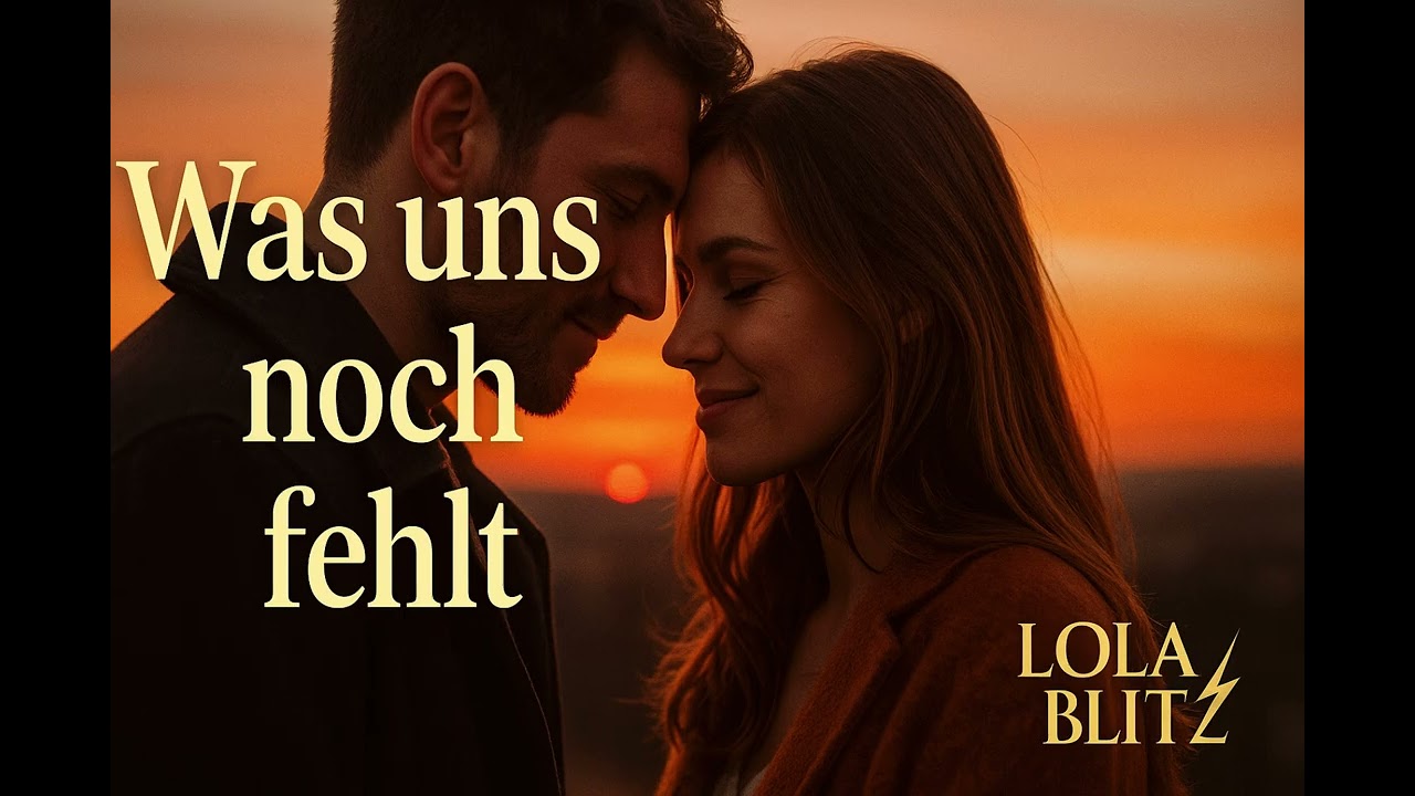 Lola Blitz - Was uns noch fehlt 🫶🏼