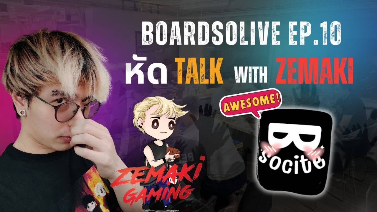 EP.10 หัด Talk กับ Zemaki Gaming