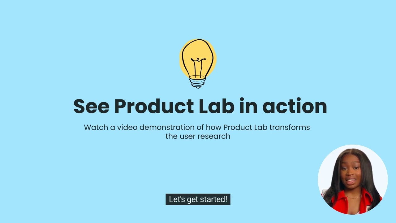 See how Product Lab transforms User Research