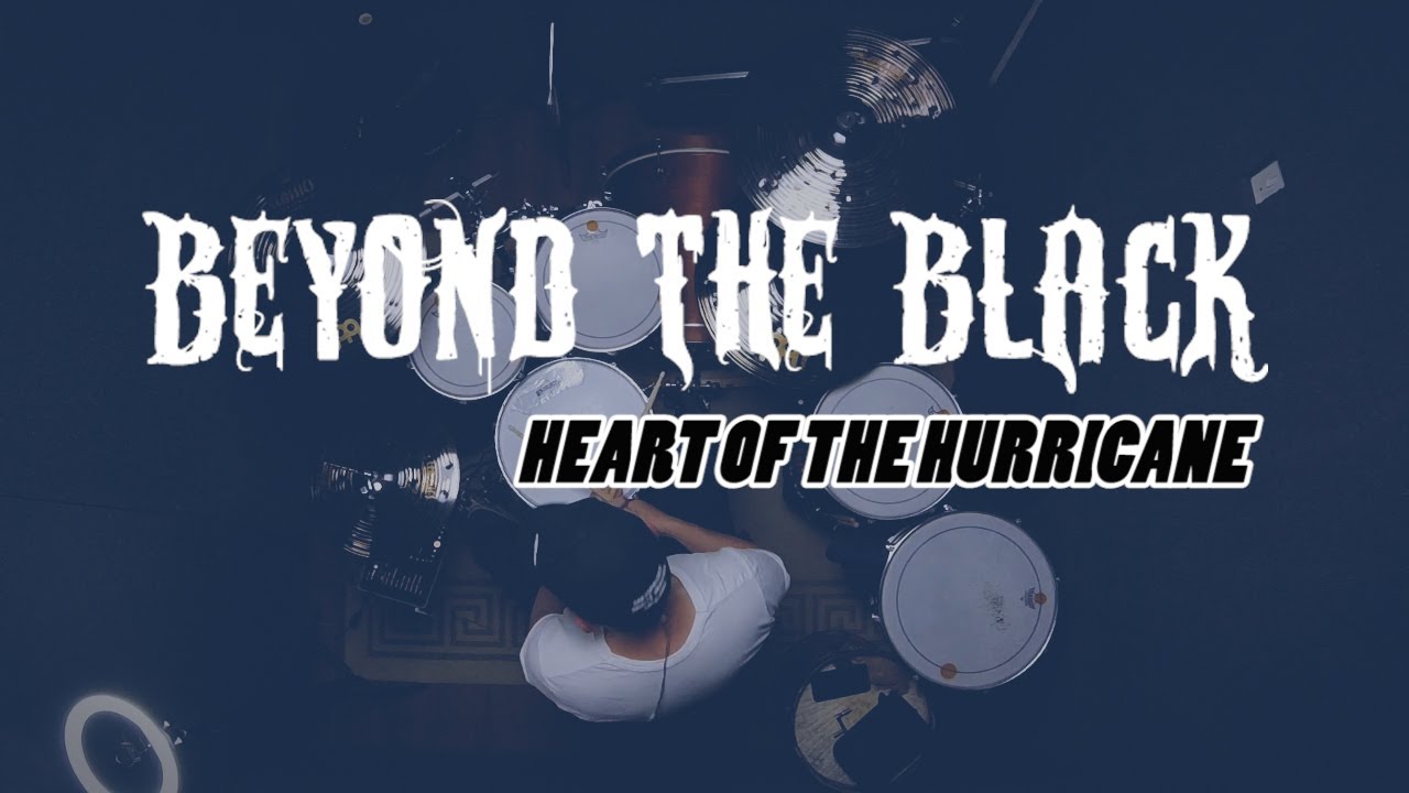 HEART OF THE HURRICANE - Drum Cover - BEYOND THE BLACK