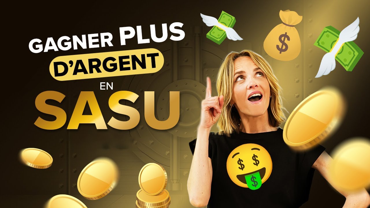 Comment gagner plus d'argent en SASU ? Toutes nos astuces en moins de 5 min !