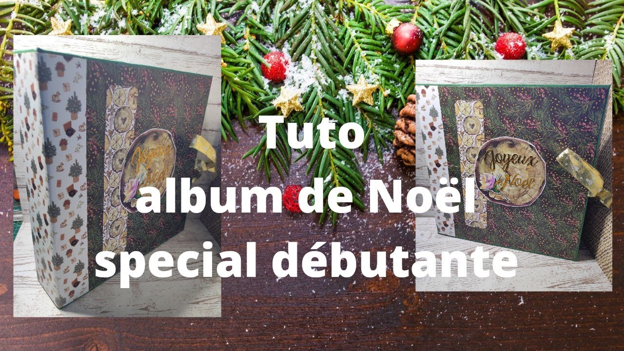 Tuto album de Noël facile à réaliser pour débutante .