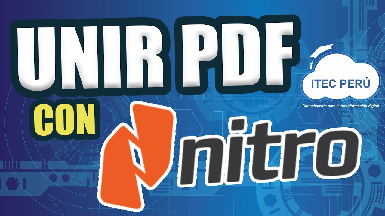 Unir archivos PDF con NITRO PRO - TIP ITEC