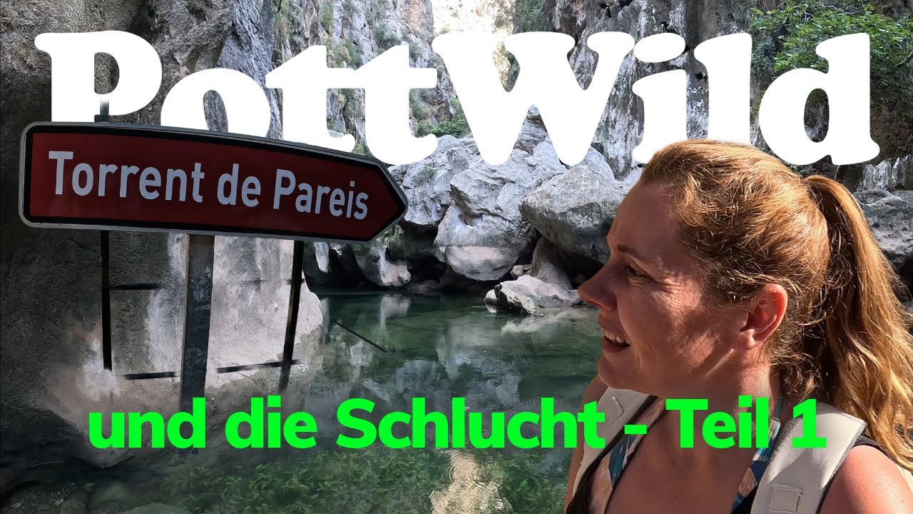 Die Schlucht | Teil 1 | Torrent de Pareis | Mallorca
