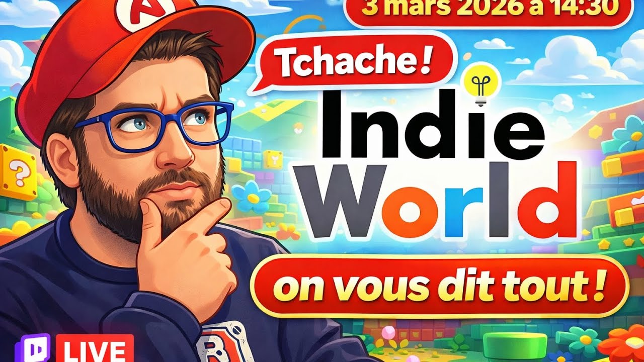 🟩 ALEX TCHATCHE ! : NINTENDO DIRECT INDIE WORLD 2026, ON FAIT LE POINT !