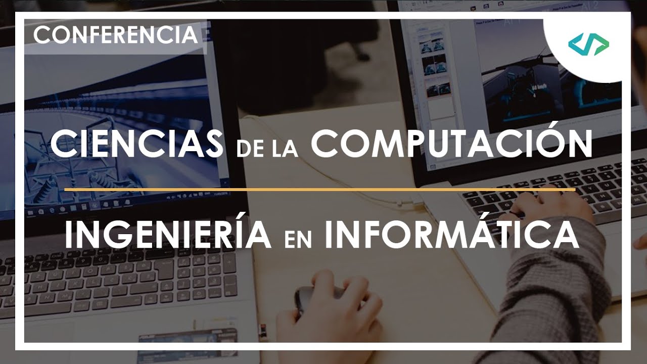 Charla con profesionales: Ciencias de la computación e Ingeniería en informática