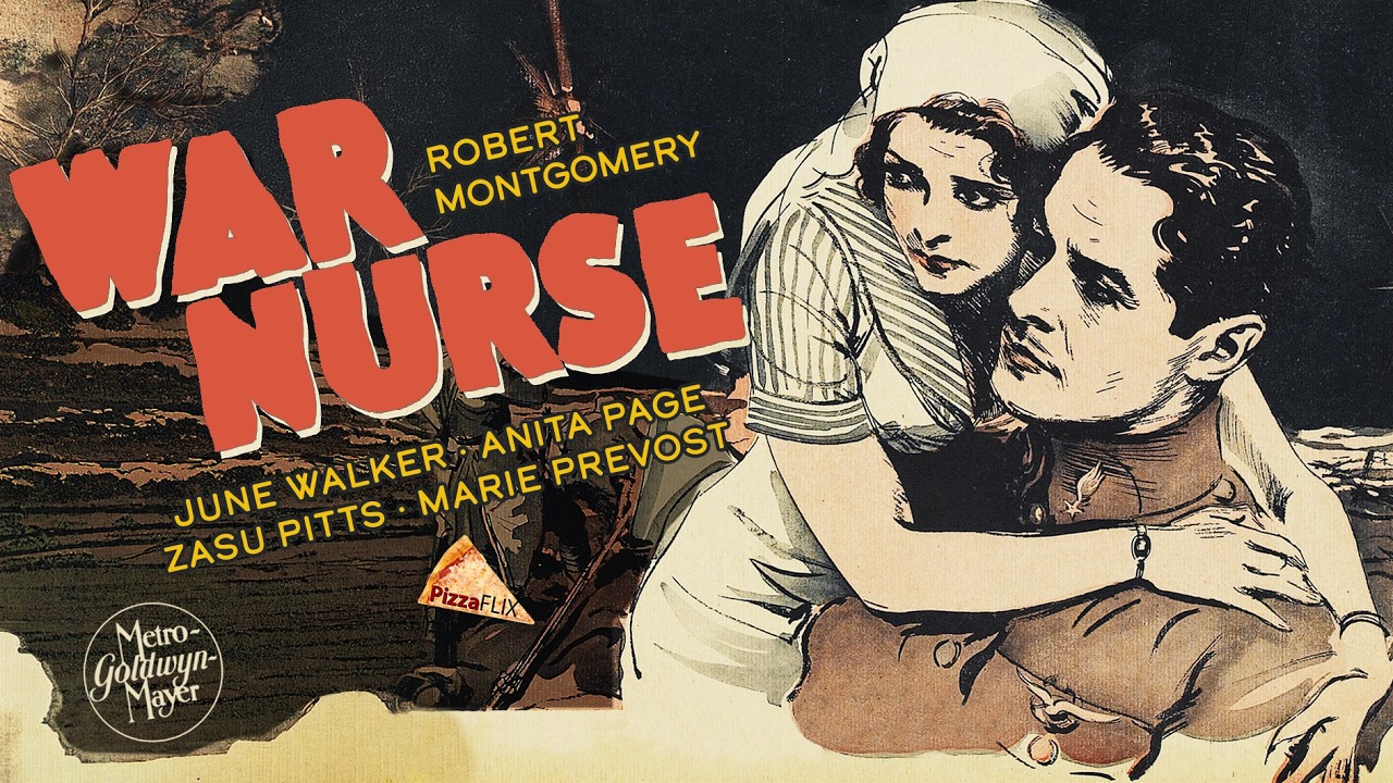 🍕War Nurse (MGM,1930) Full HD Movie | Anita Page, ZaSu Pitts, PRE-CODE DRAMA🍕