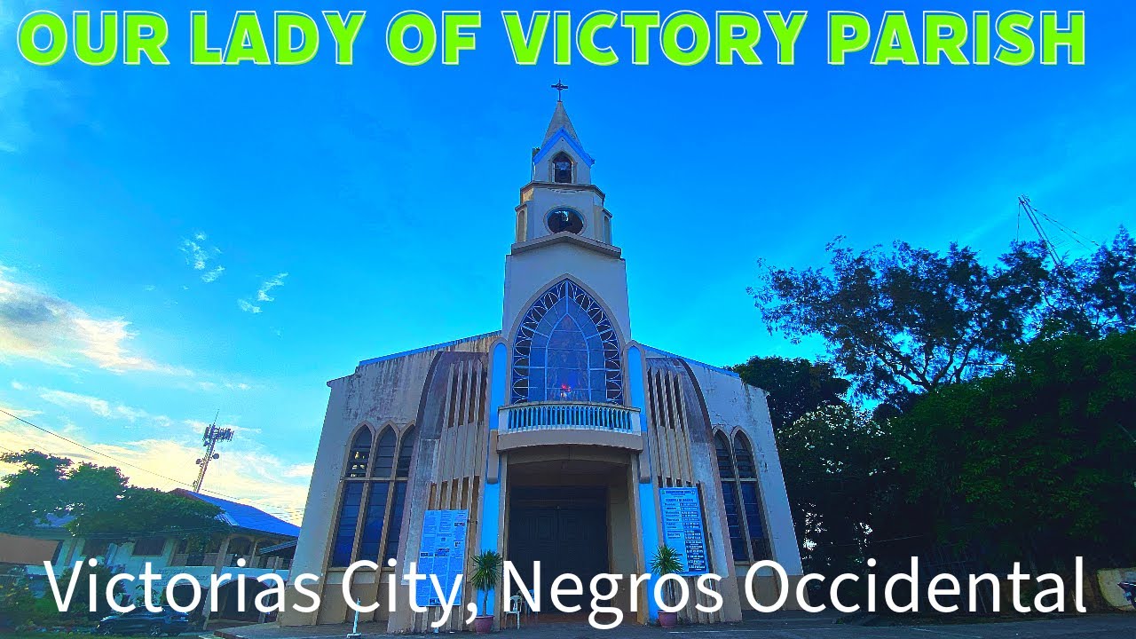Our Lady of Victory Parish | Victorias City, Negros Occidental