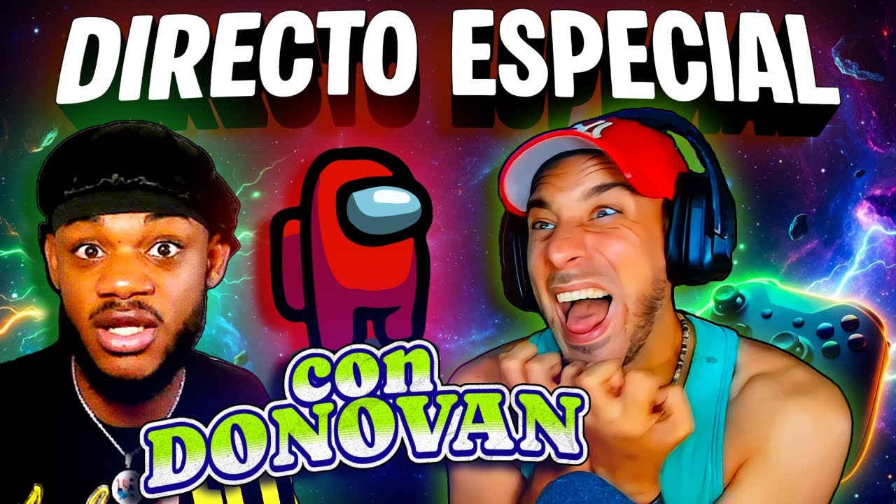 AMONG US con DONOVAN + STREAMERS Y SUBS 🎮🔥 DIRECTO ESPECIAL 🔴 EN VIVO 🇦🇷 🔥04/02/2026
