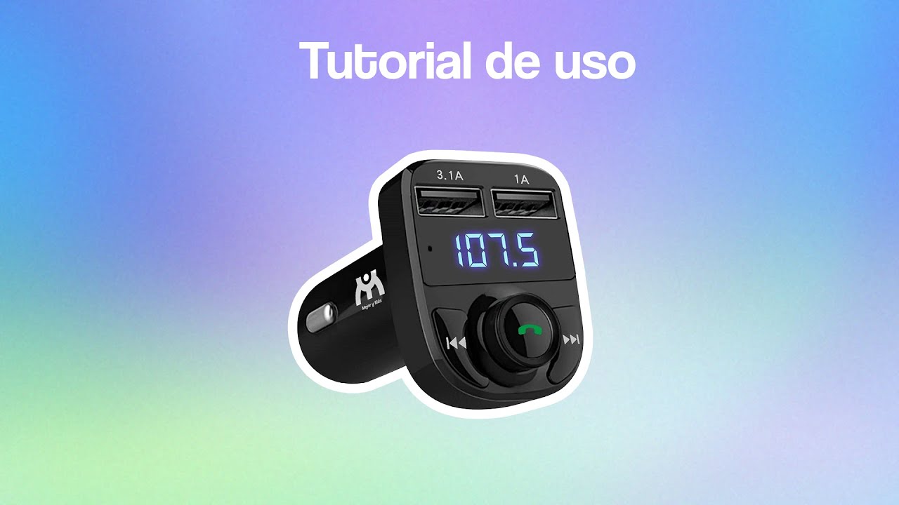 Tutorial de uso. Receptor Transmisor bluetooth FM | Mejor y M&aacute;s