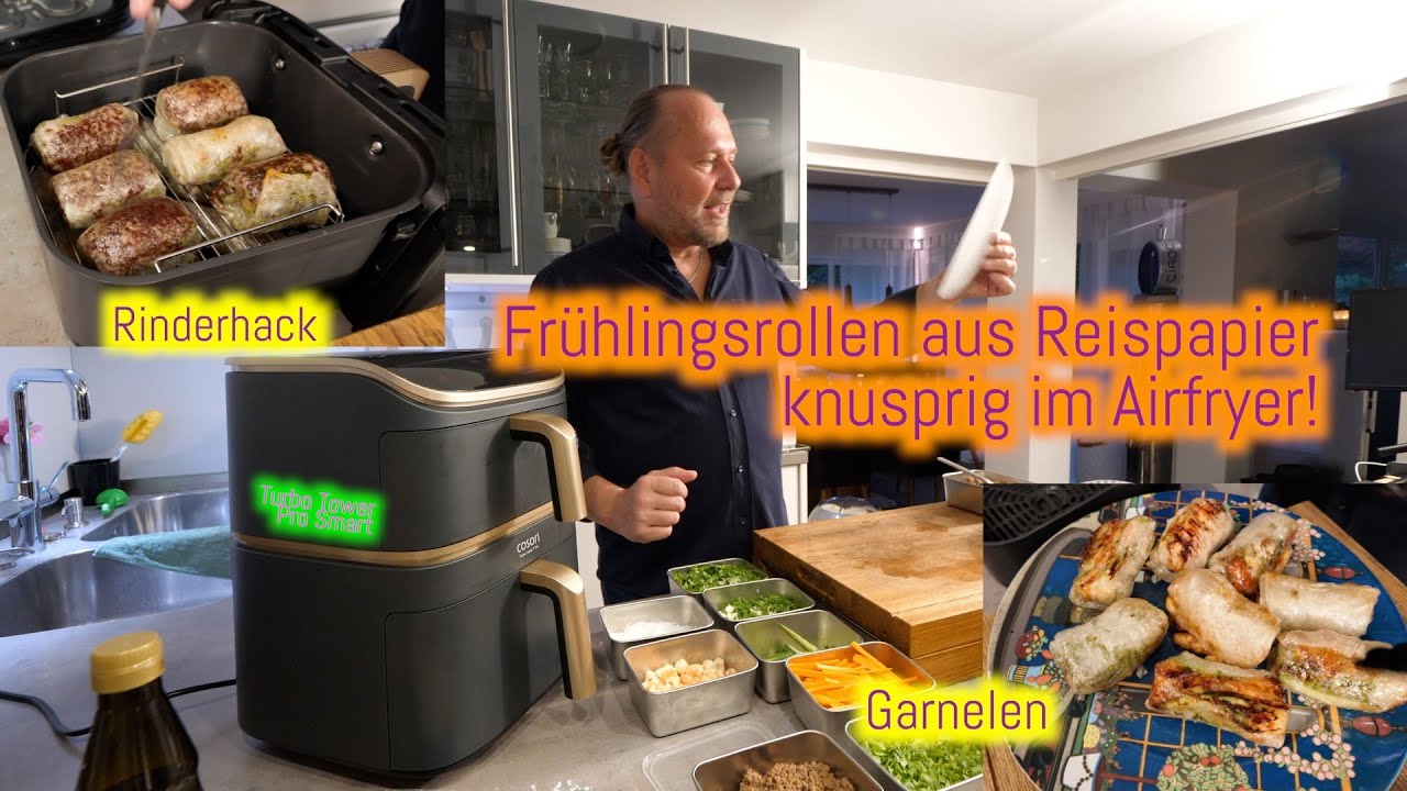 Reispapier Frühlingsrollen im Airfryer | 2 Varianten mit Rinderhack & Garnelen Cosori Turbo Tower