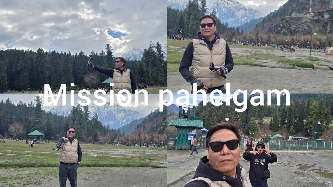 Mission Pehelgam n betab vally #tibetanyoutuber #freetibet 