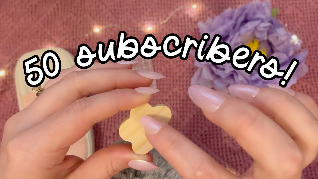 ASMR | thank you for 50 subscribers! 🥳💕