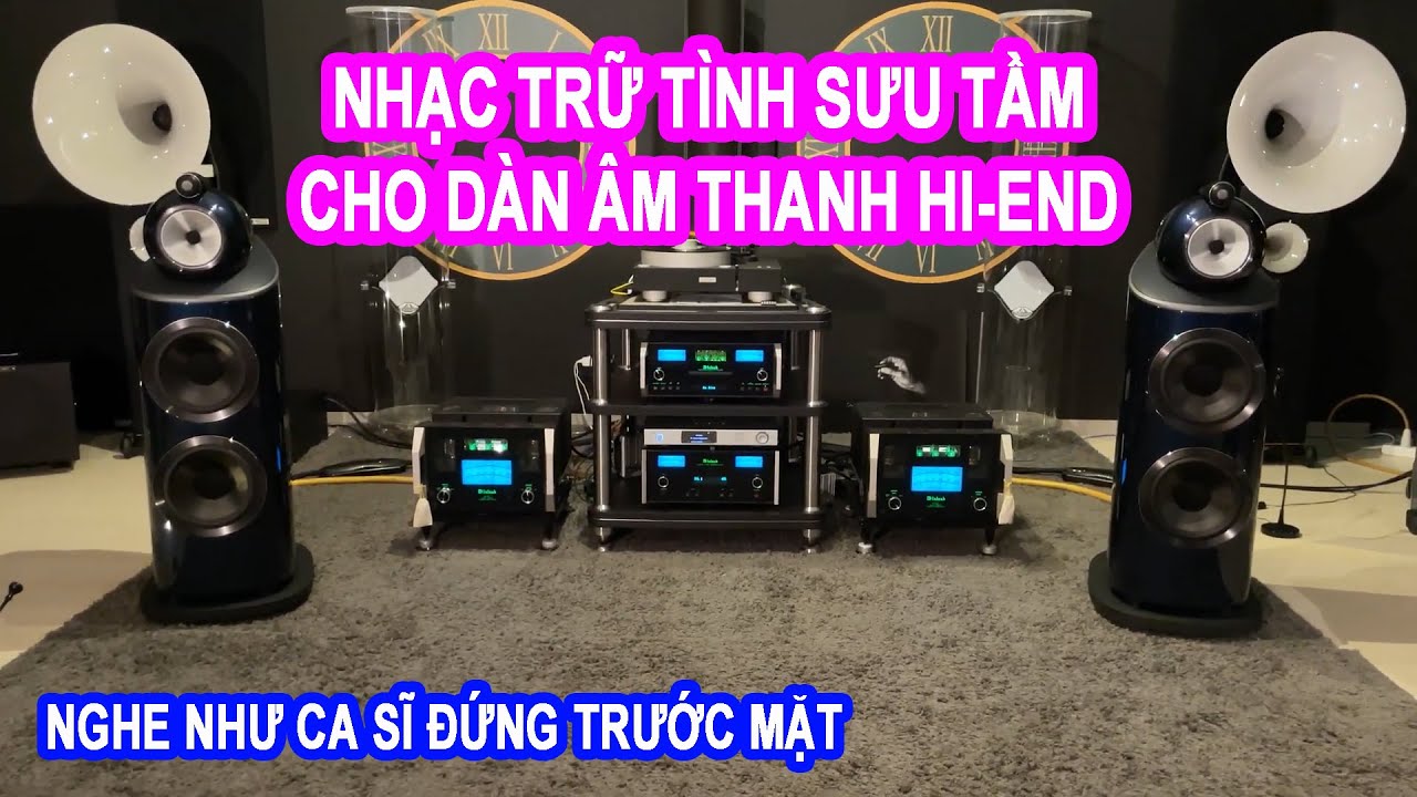 Nhạc Trữ Tình Dành Chuyên cho những Dàn Âm Thanh Khủng CỰC PHẨM MỚI RA  Nhạc Lossless Chất Lượng Cao