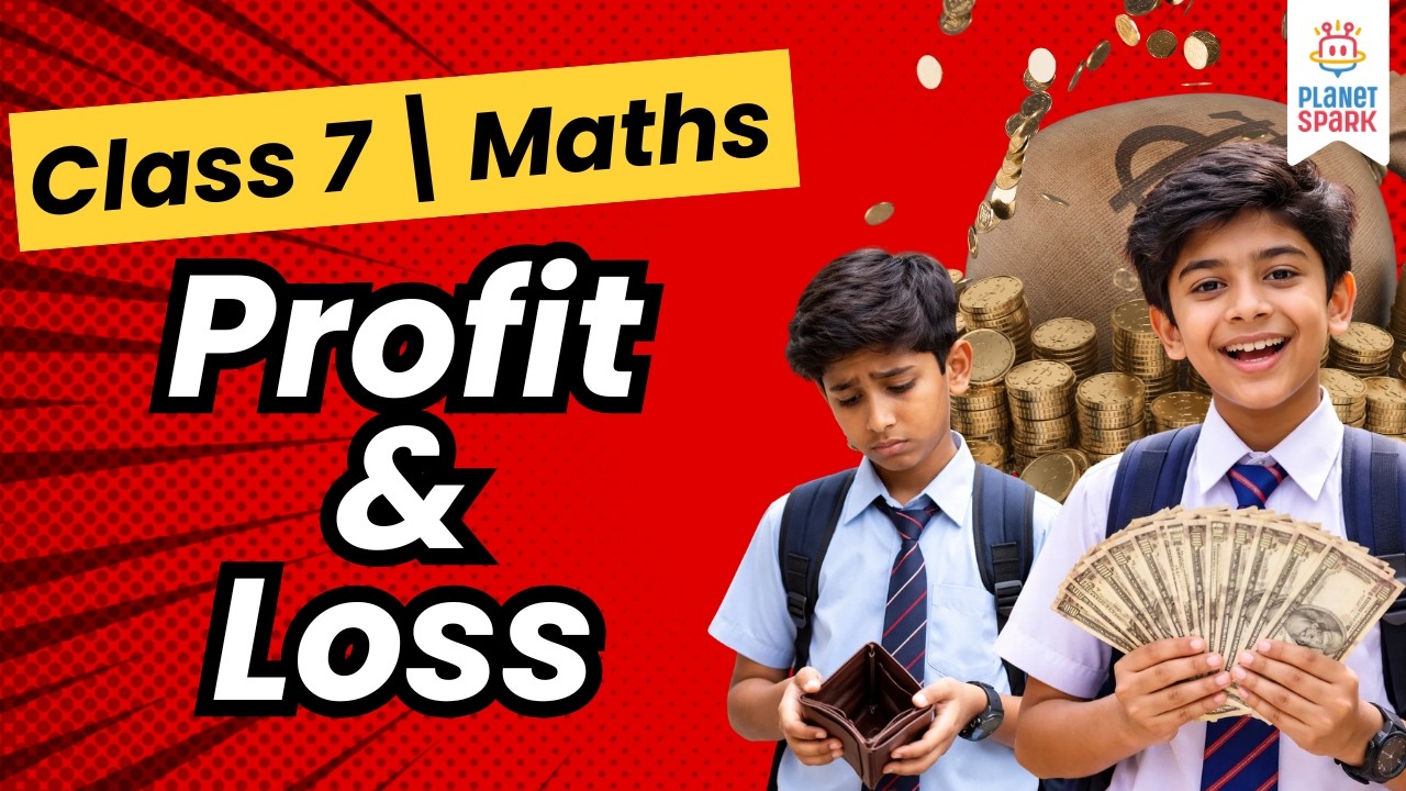 Class 7 Maths | Profit and Loss Explained | Cost Price, Selling Price & Profit % Made Easy