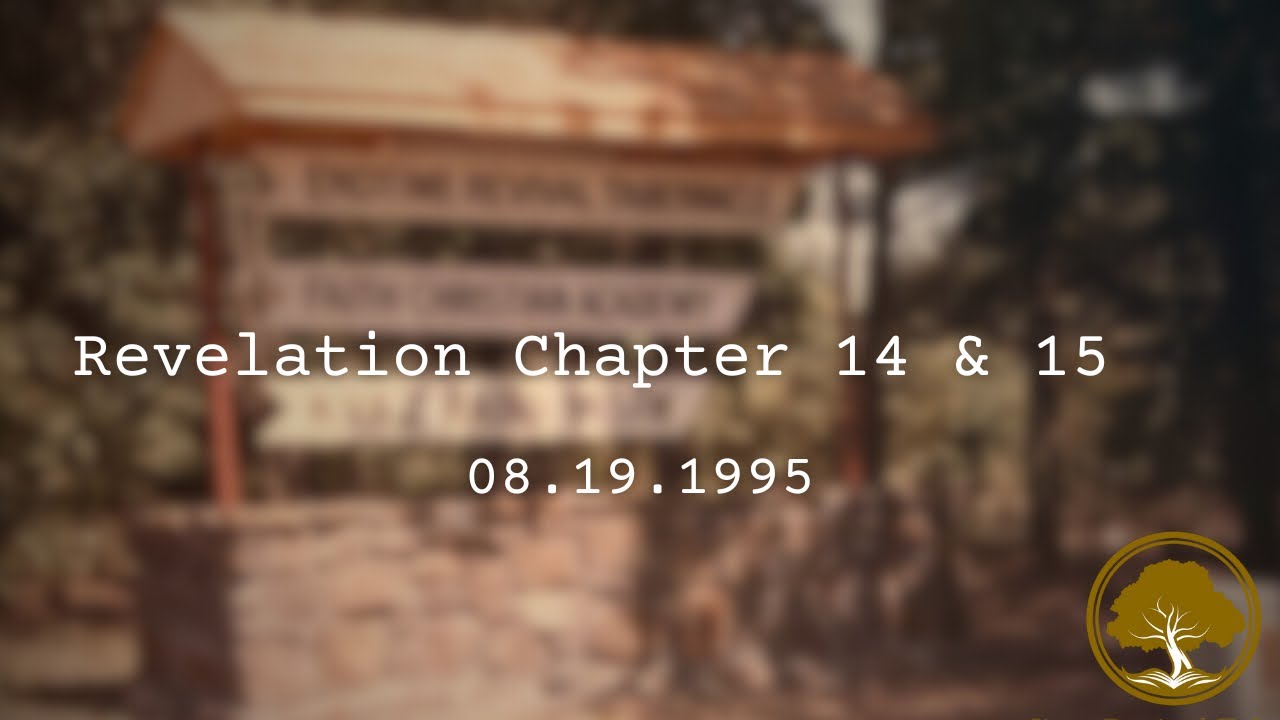 Revelation Chapter 14 & 15