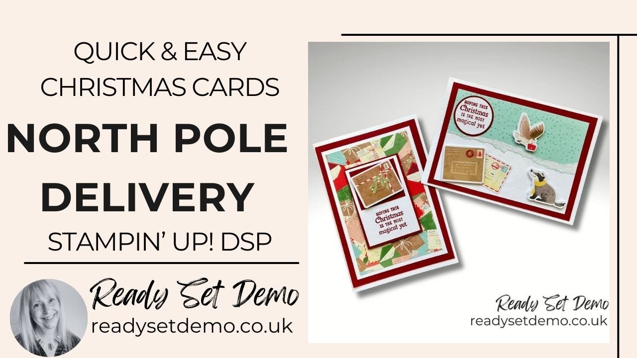 North Pole Delivery Cards Stampin' Up!  - tips and ideas for using the DSP