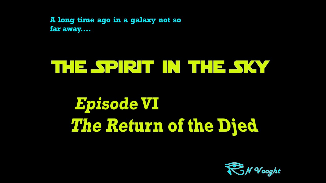 Episode VI: Return of the Djed