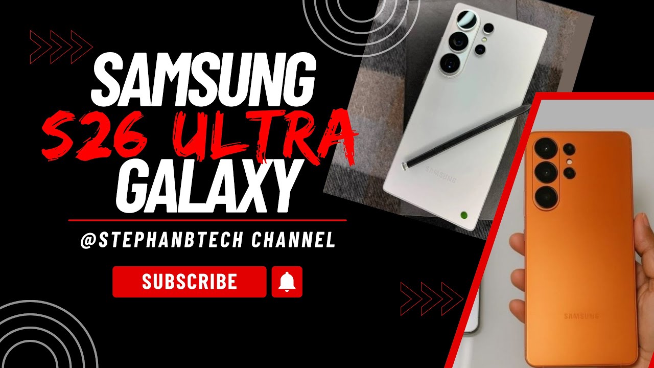 Galaxy S26 Ultra: The Ultimate Rumor Guide - What's Fact and What's Fiction?