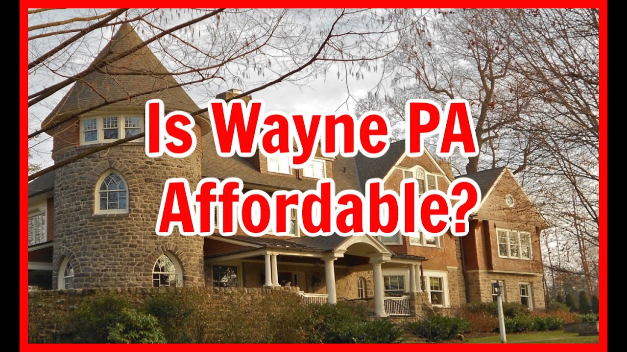 Wayne PA Cost of Living (Can I Afford to live in PA?)