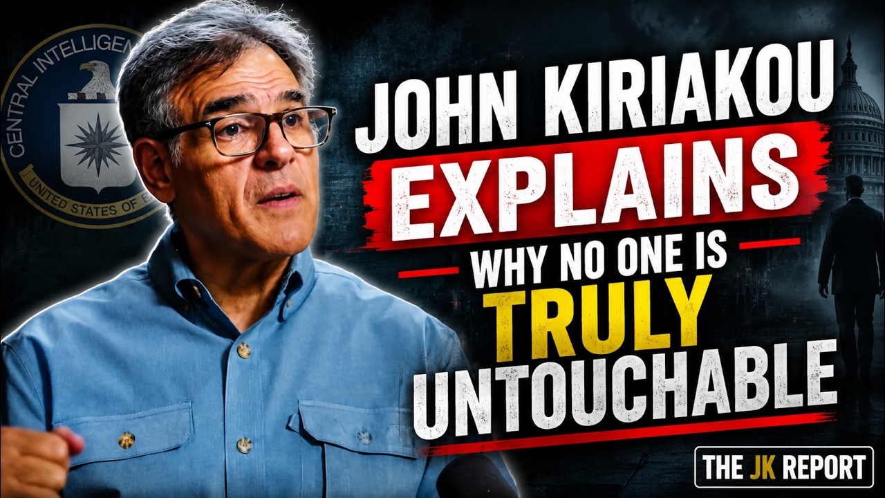 John Kiriakou Explains Why No One Is Truly Untouchable