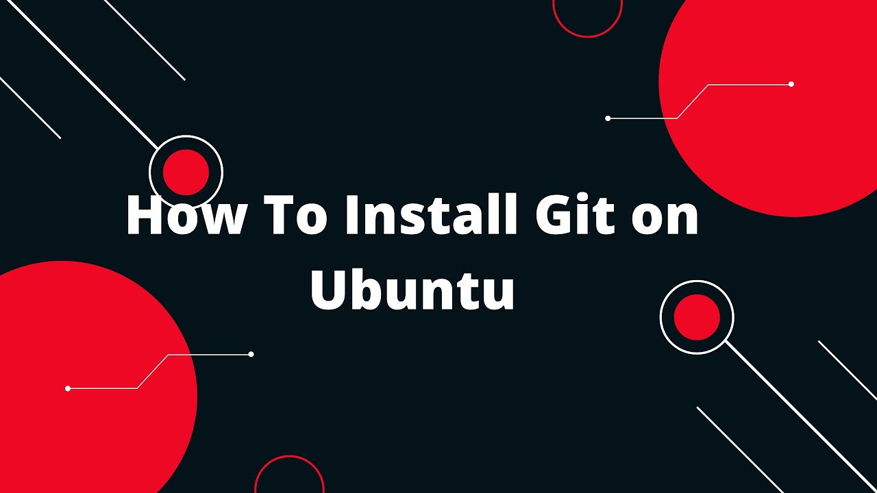 Git & GitHub Tutorial #1 🚀 How To Install Git on Ubuntu 🚀