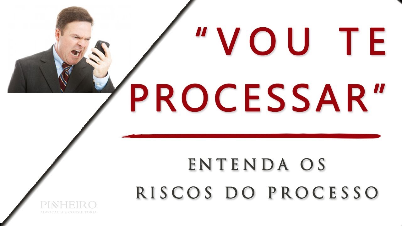 👉 VOU TE PROCESSAR |  ENTENDA OS RISCOS | PROCESSAR PROVAR | CIVIL | PENAL | TRABALHISTA | PROCESSO