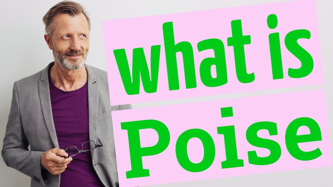 Poise | Definition of poise