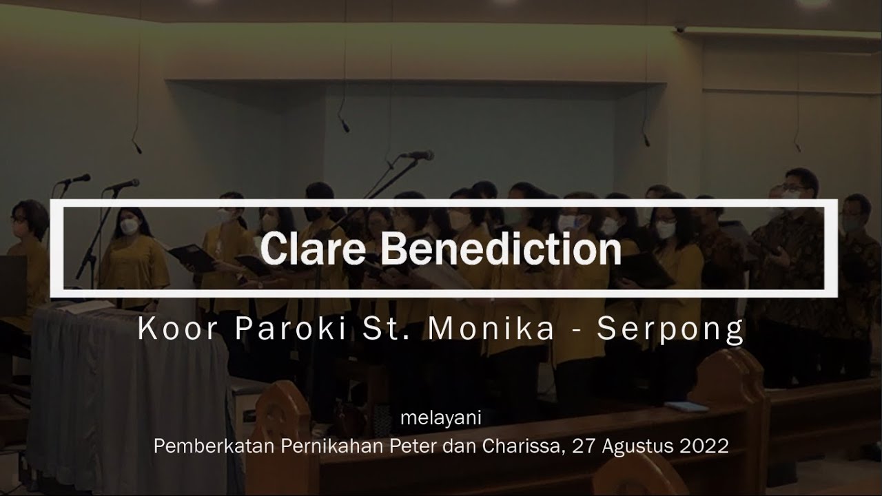 Koor Paroki St. Monika - Clare Benediction - Wedding Service