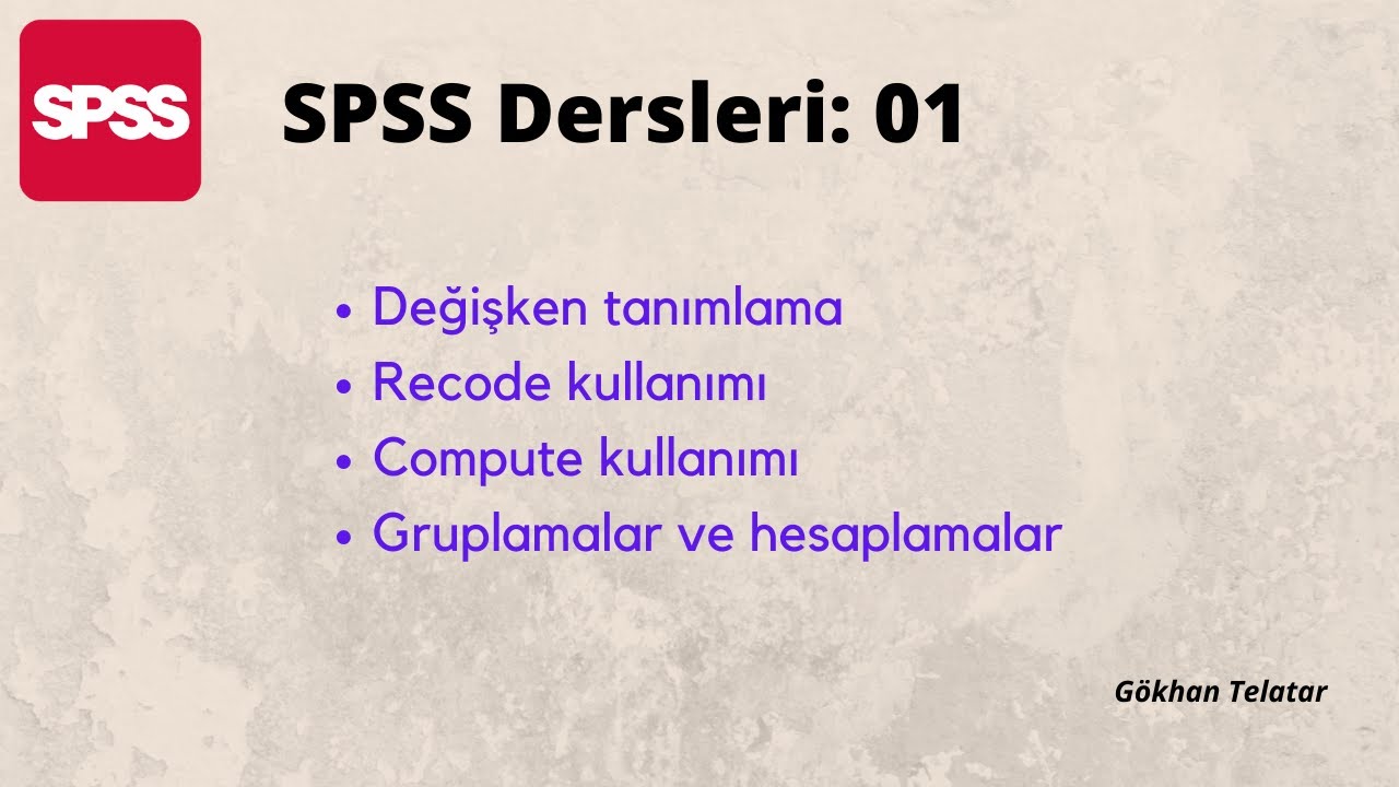 SPSS Dersleri: 01 - Veri seti oluşturma, değişken tanımlama