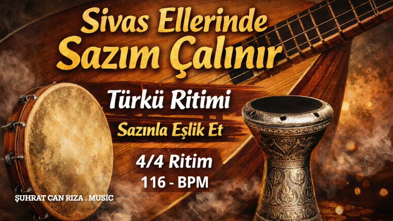 Sivas Ellerinde Sazım Çalınır – 4:4 Türkü Ritmi | 116 BPM Canlı Saz Eşlik