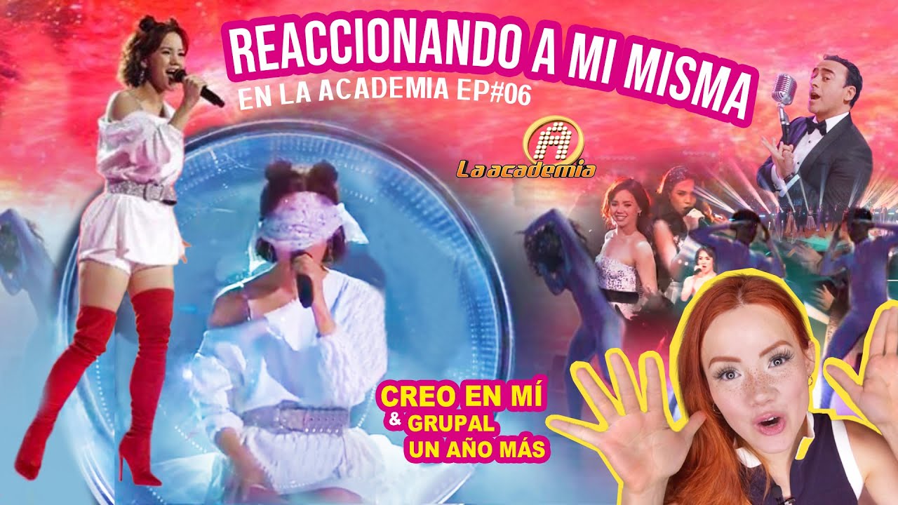 Reaccionando a mi misma en La Academia | Episodio #06