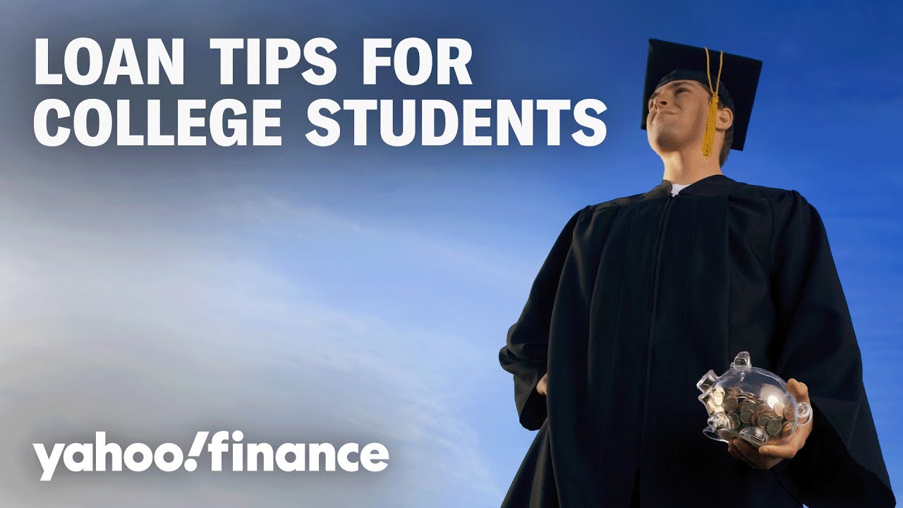 Student loan tips for those still in college