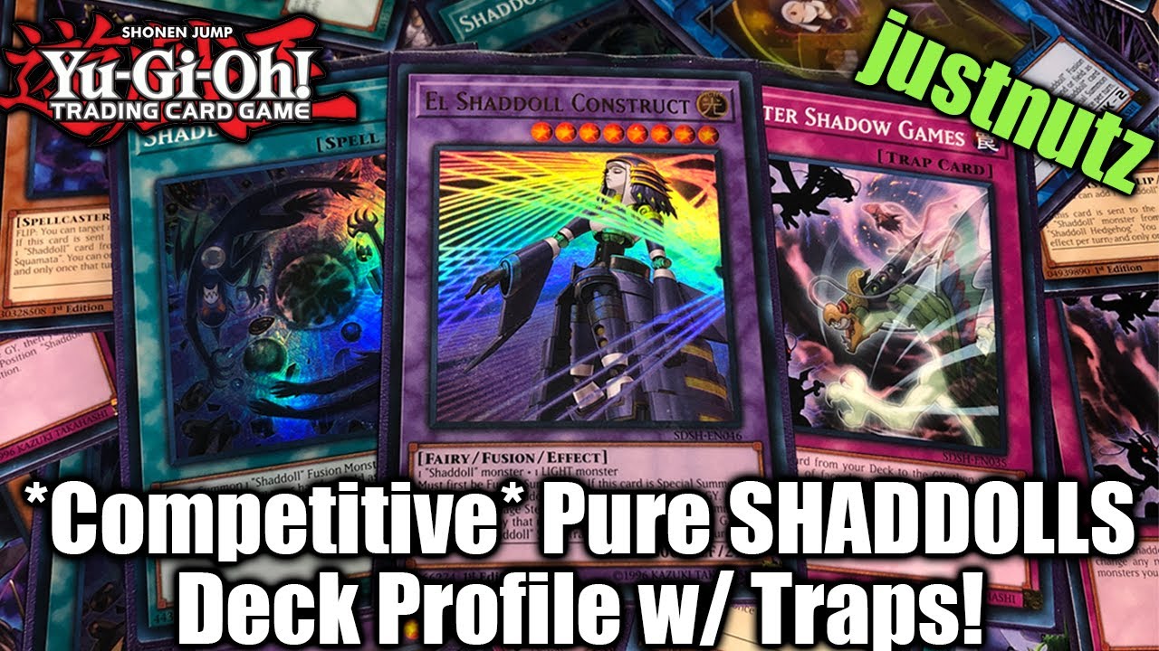 *Competitive* PURE SHADDOLLS DECK PROFILE W/ TRAPS! [justnutz]
